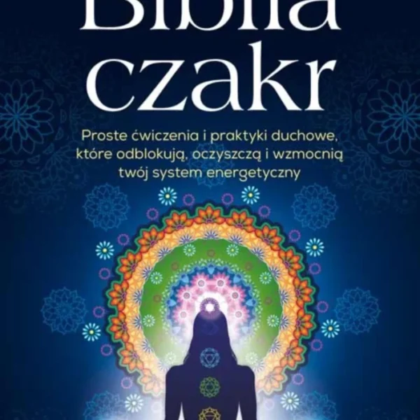 Biblia czakr, Anodea Judith