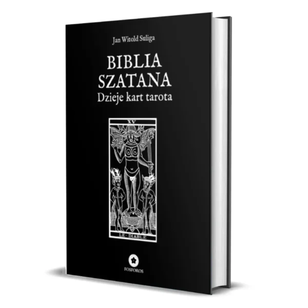 Biblia Szatana. Dzieje kart tarota