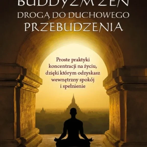 Buddyzm zen drogą do duchowego przebudzenia, Bonnie Myotai Treace