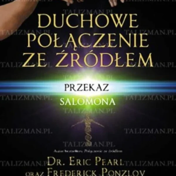 Duchowe połączenie ze źródłem, Eric Pearl, Frederick Ponzlov