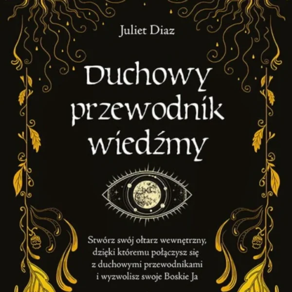 Duchowy przewodnik wiedźmy, Juliet Diaz