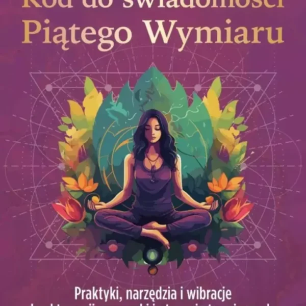 Kod do świadomości Piątego Wymiaru